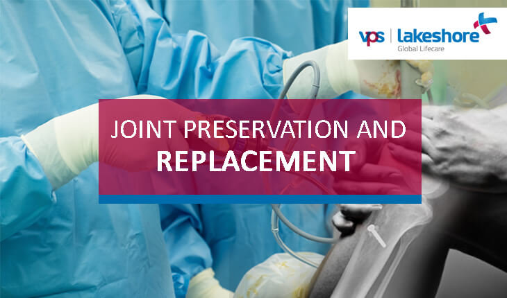 Joint Preservation and Replacement